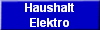 Haushalt
Elektro