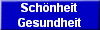 Schnheit
Gesundheit